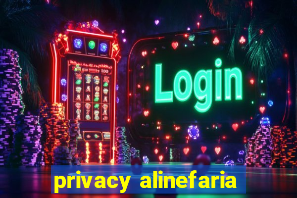 privacy alinefaria